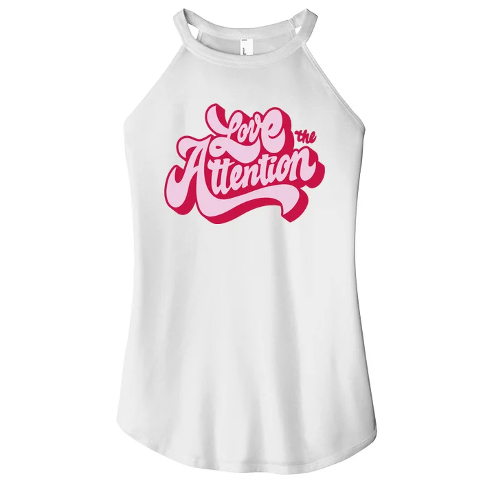 Love The Attention Funny Retro Women’s Perfect Tri Rocker Tank