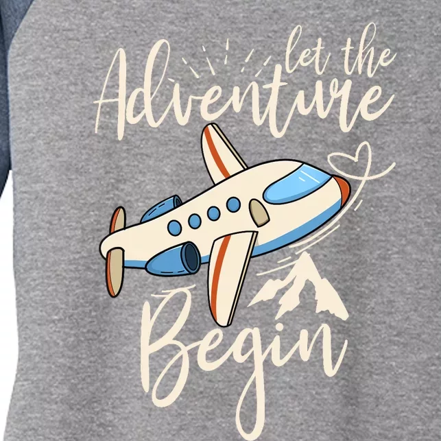 Let The Adventure Begin Airplane Adventure Travel Mode Women's Tri-Blend 3/4-Sleeve Raglan Shirt