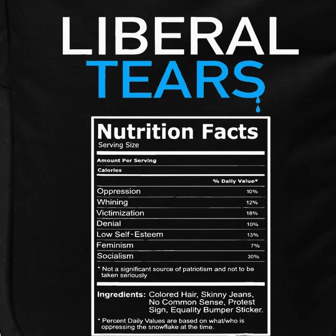 Liberal Tears Anti Liberal Pro Trump Republican Gift Impact Tech Backpack