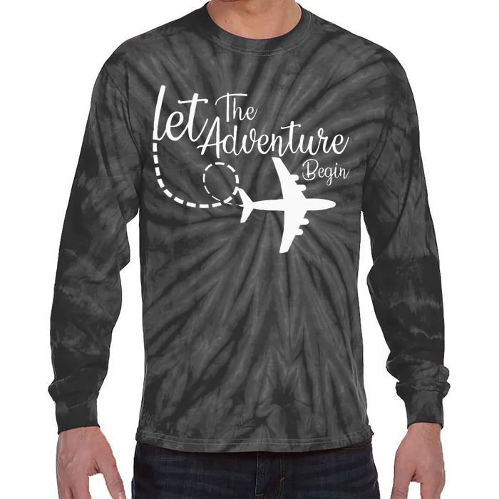 Let The Adventure Begin Inspirational Airplane Travel Mode Tie-Dye Long Sleeve Shirt