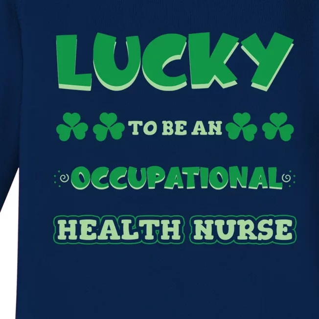 Lucky To Be An Occupational Health Nurse St Patrick Day Job Meaningful Gift Baby Long Sleeve Bodysuit