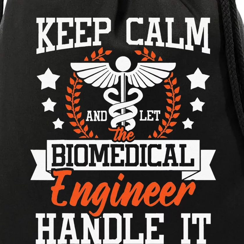 Let The Biomedical Engineer Handle It Bioengineer Biomed Drawstring Bag