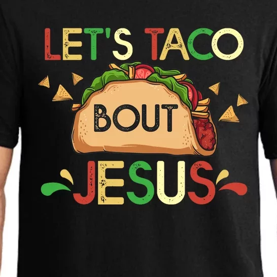 LetS Taco Bout Jesus Cinco De Mayo Pun Gift Mexican Pajama Set