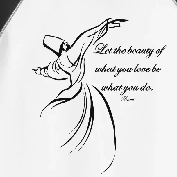 Let The Beauty Of What You Love Be What You Do Dervish Quote Toddler Fine Jersey T-Shirt