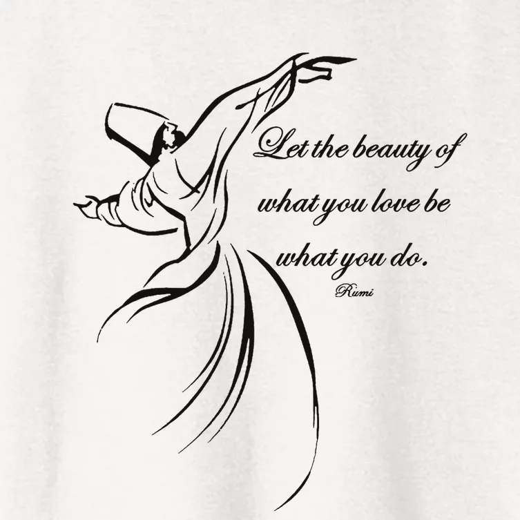 Let The Beauty Of What You Love Be What You Do Dervish Quote Women's Crop Top Tee