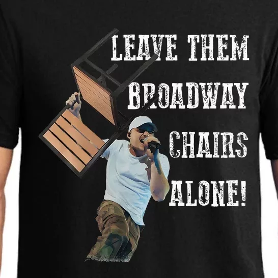 Leave Them Broadway Chairs Alone Pajama Set