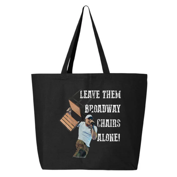 Leave Them Broadway Chairs Alone 25L Jumbo Tote