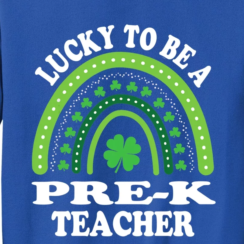 Lucky To Be A Preschool Teacher St Patricks Day Rainbow Meaningful Gift Sweatshirt