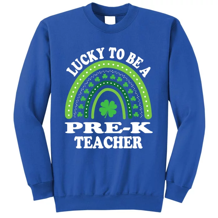 Lucky To Be A Preschool Teacher St Patricks Day Rainbow Meaningful Gift Sweatshirt