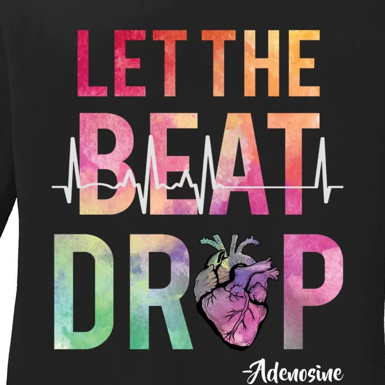 Let The Beat Drop Adenosine Funny Rn Nurses Heartbeat Cute Ladies Long Sleeve Shirt