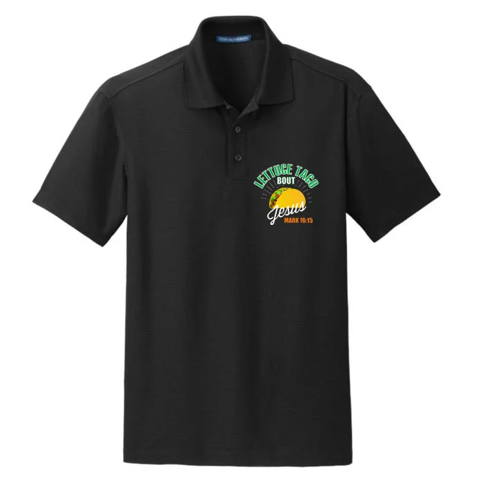 Lettuce Taco Bout Jesus Funny Christian God Dry Zone Grid Performance Polo