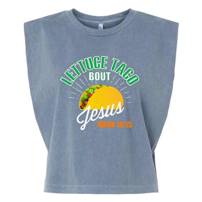 Lettuce Taco Bout Jesus Funny Christian God Garment-Dyed Women's Muscle Tee