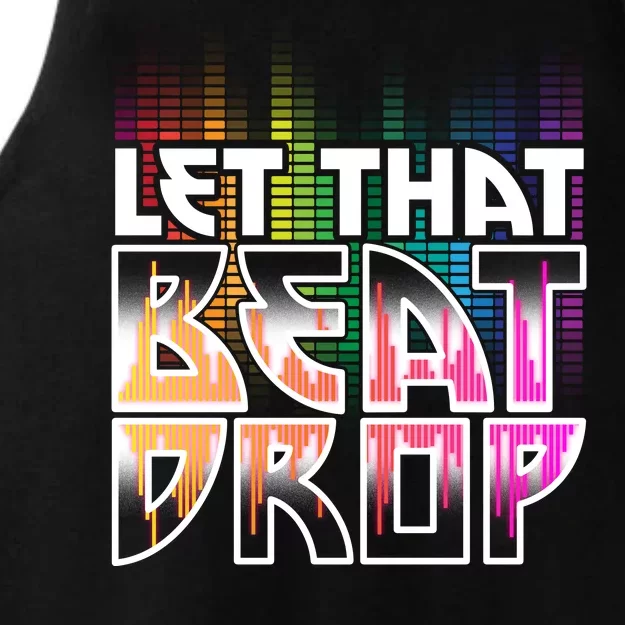 Let That Beat Drop Rainbow Equalizer Dance Music Lover Ladies Tri-Blend Wicking Tank