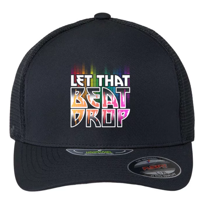 Let That Beat Drop Rainbow Equalizer Dance Music Lover Flexfit Unipanel Trucker Cap