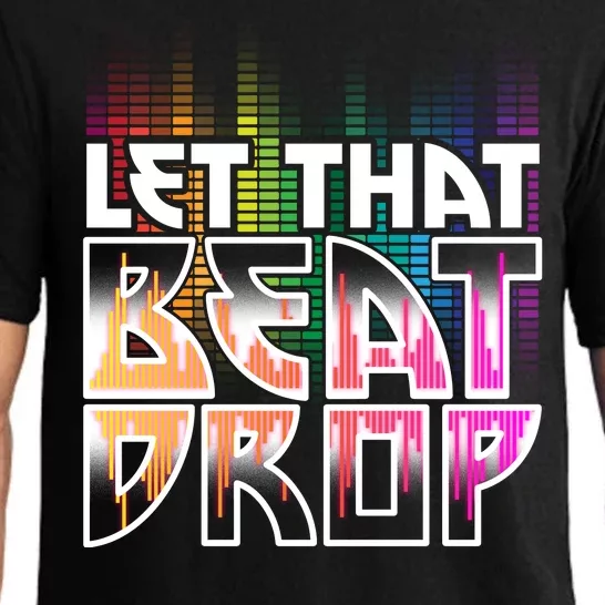 Let That Beat Drop Rainbow Equalizer Dance Music Lover Pajama Set