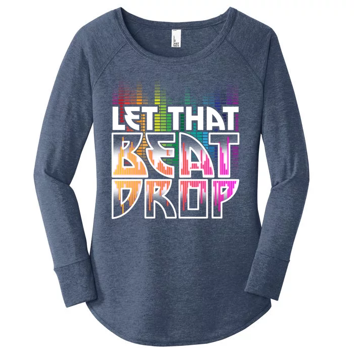 Let That Beat Drop Rainbow Equalizer Dance Music Lover Women's Perfect Tri Tunic Long Sleeve Shirt