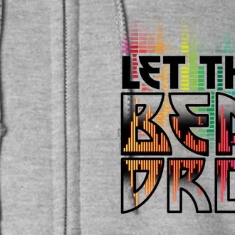 Let That Beat Drop Rainbow Equalizer Dance Music Lover Full Zip Hoodie