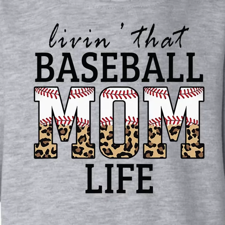 Livin' That Baseball Mom Life Leopard Toddler Hoodie