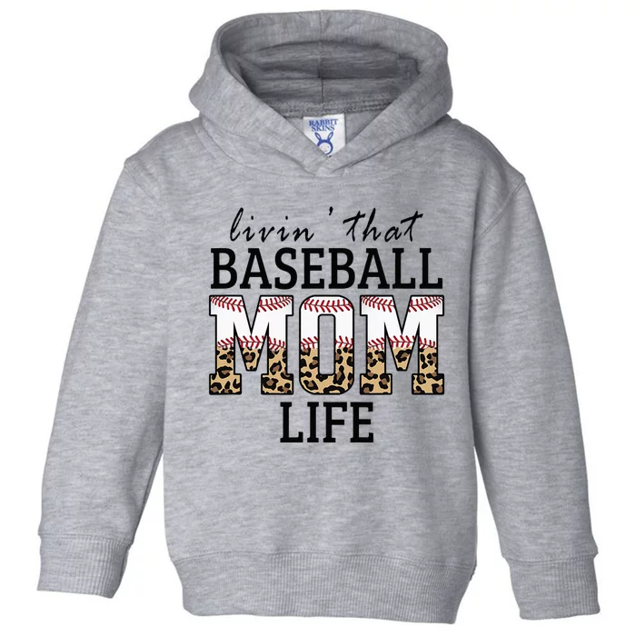 Livin' That Baseball Mom Life Leopard Toddler Hoodie