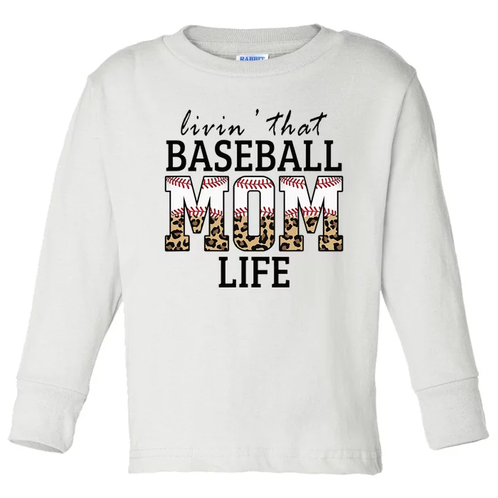 Livin' That Baseball Mom Life Leopard Toddler Long Sleeve Shirt