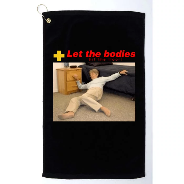 Let The Bodies Hit The Floor Platinum Collection Golf Towel