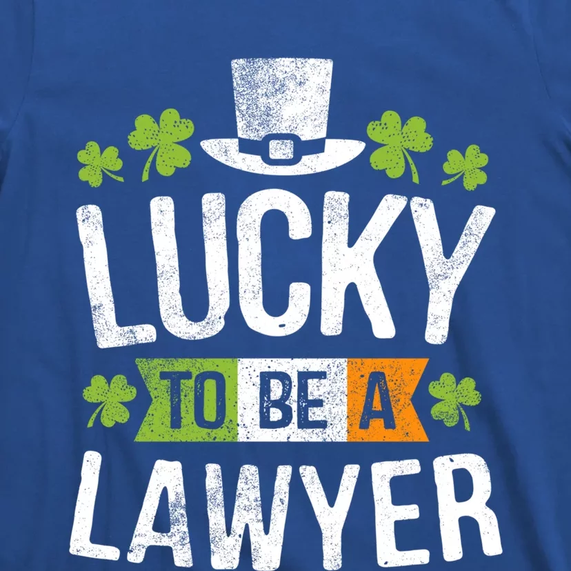 Lucky To Be A Lawyer Funny Gift St Patricks Day Gifgift T-Shirt