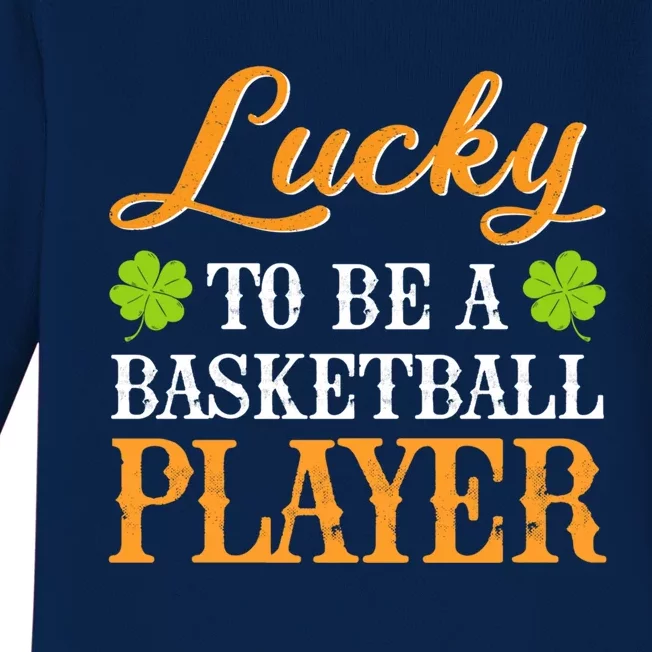 Lucky To Be A Basketball Player Shamrock St Patrick's Day Gift Baby Long Sleeve Bodysuit