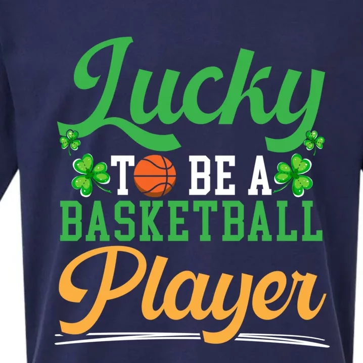 Lucky To Be A Basketball Player St Patrick's Day Gift Sueded Cloud Jersey T-Shirt