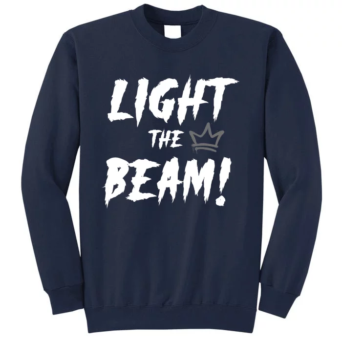 Light The Beam Sacramento Basketball Tall Sweatshirt