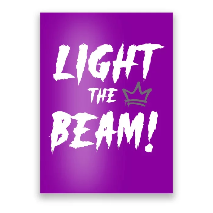 Light The Beam Sacramento Basketball Poster