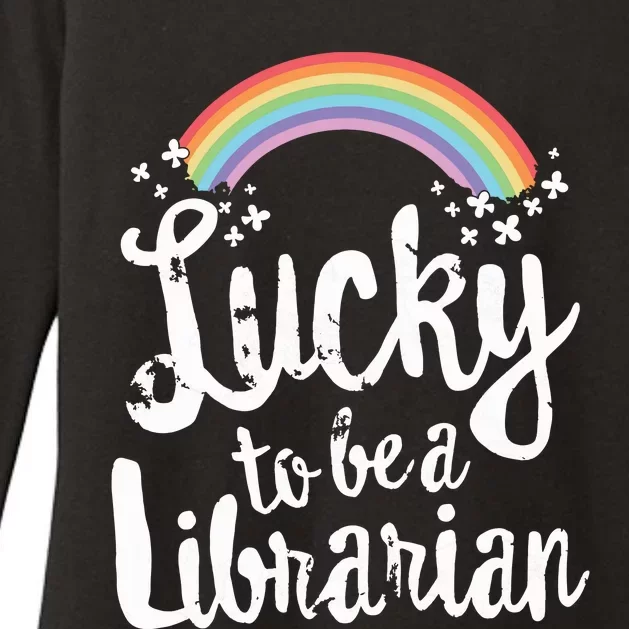 Lucky To Be A Librarian School St Patricks Day Gift Womens CVC Long Sleeve Shirt