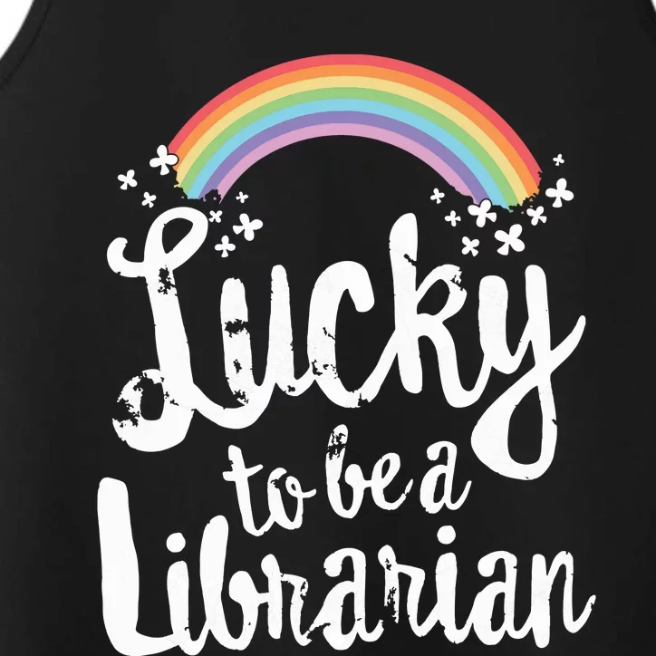 Lucky To Be A Librarian School St Patricks Day Gift Performance Tank