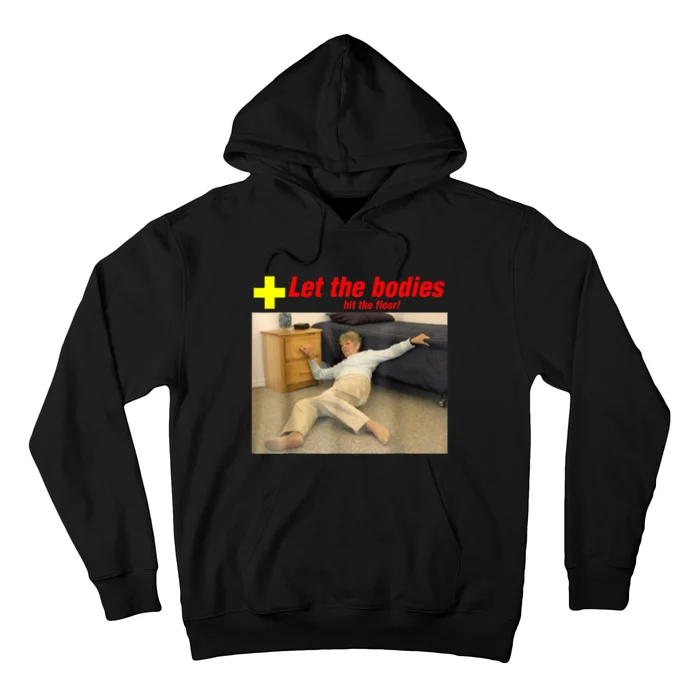 Let The Bodies Hit The Floor Funny Old Lady Sarcastic Meme Hoodie