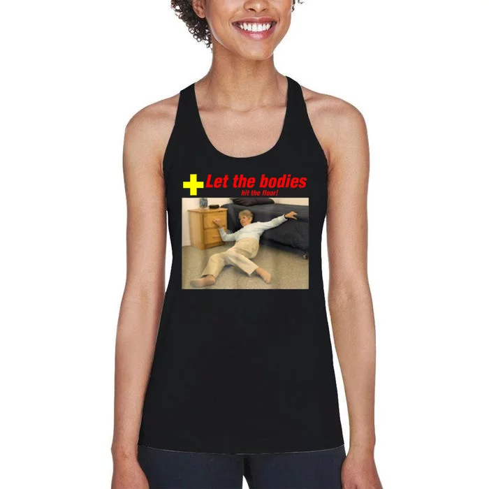 Let The Bodies Hit The Floor Funny Old Lady Sarcastic Meme Women's Racerback Tank