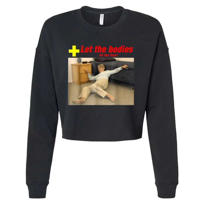 Let The Bodies Hit The Floor Funny Old Lady Sarcastic Meme Cropped Pullover Crew