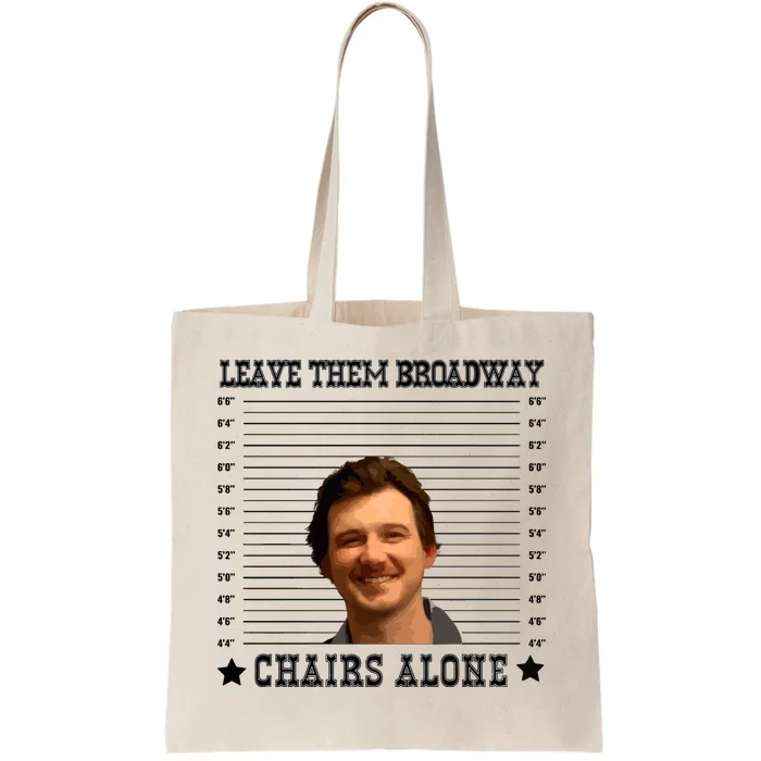 Leave Them Broadway Chairs Alone Tote Bag