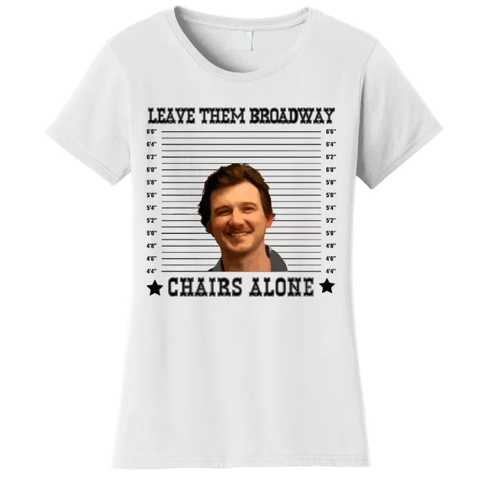 Leave Them Broadway Chairs Alone Women's T-Shirt