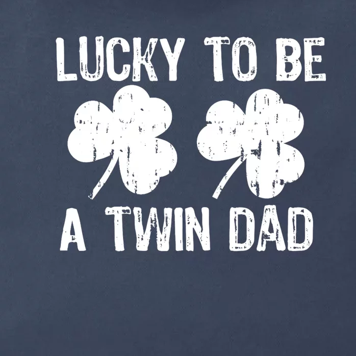 Lucky To Be A Twin Dad St Patrick's Day Zip Tote Bag