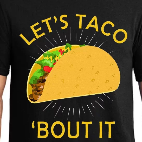 Let's Taco Bout It Taco Cinco De Mayo Tee Gift Pajama Set