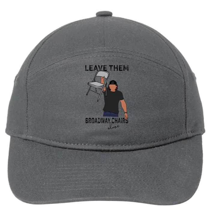 Leave Them Broadway Chairs Alone 7-Panel Snapback Hat