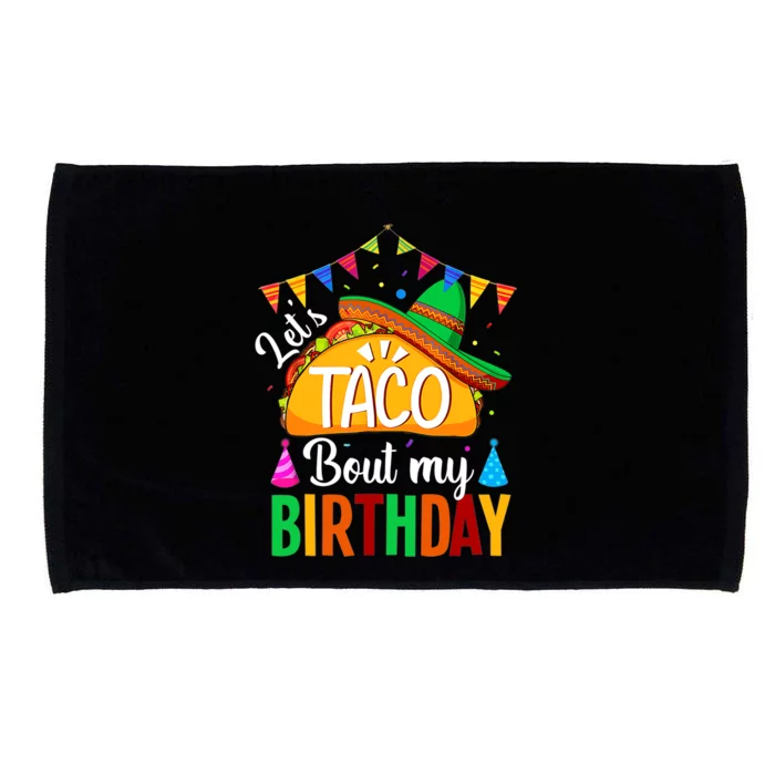 Let's Taco Bout My Birthday Funny Mexican Party Boy Girl Microfiber Hand Towel