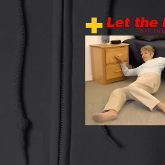 Let The Bodies Hit The Floor Funny Meme Full Zip Hoodie