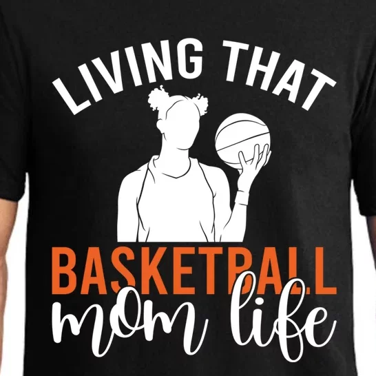 Living That Basketball Mom Life Basketball Mom Gift Pajama Set