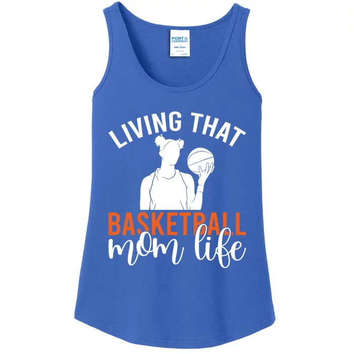 Living That Basketball Mom Life Basketball Mom Gift Ladies Essential Tank