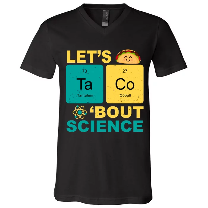 Let's Taco 'Bout Science Funny V-Neck T-Shirt