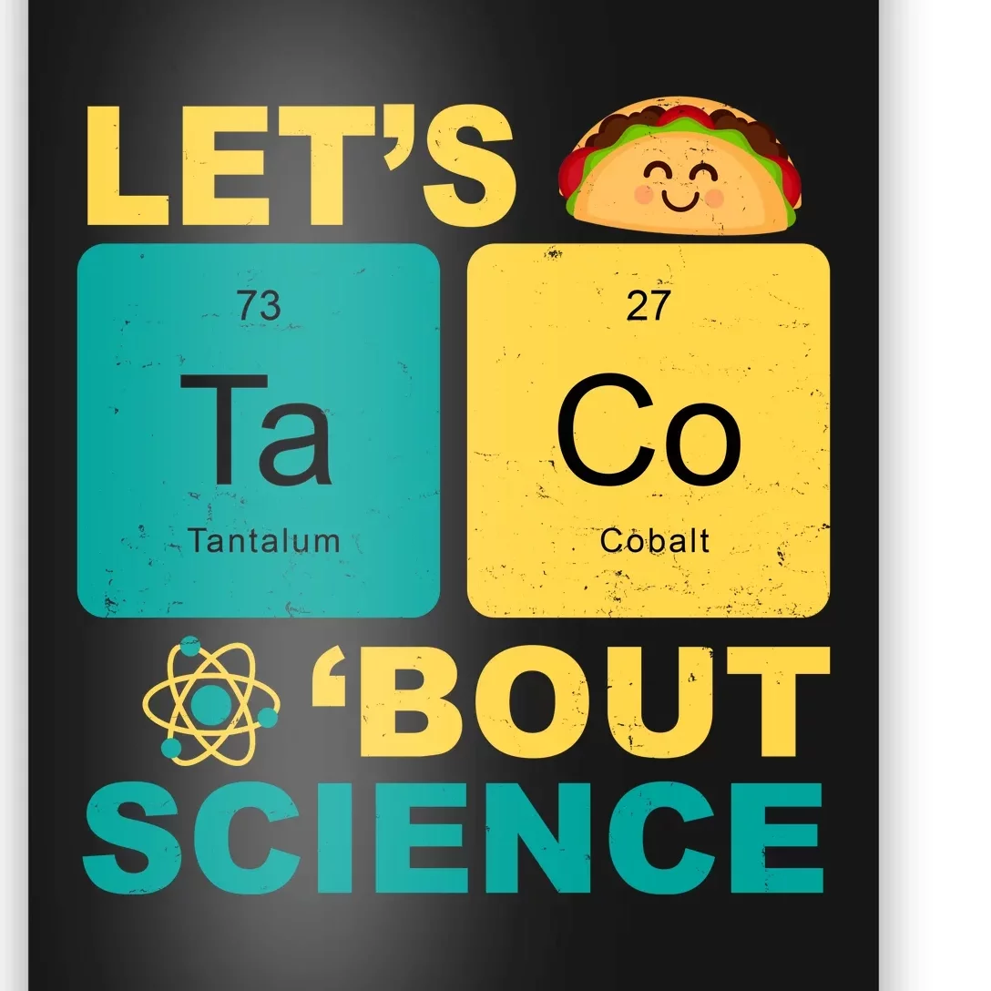 Let's Taco 'Bout Science Funny Poster