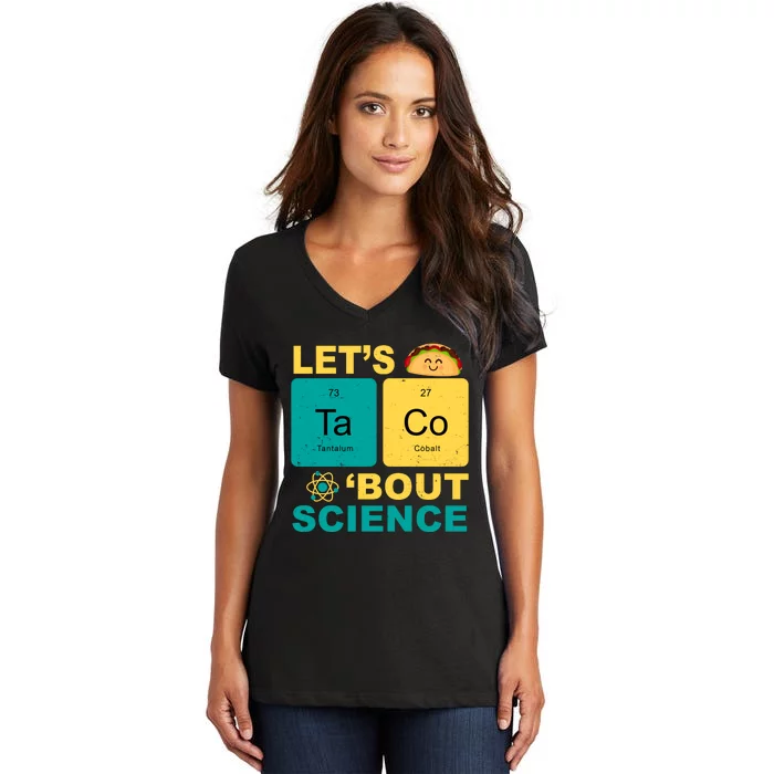 Let's Taco 'Bout Science Funny Women's V-Neck T-Shirt