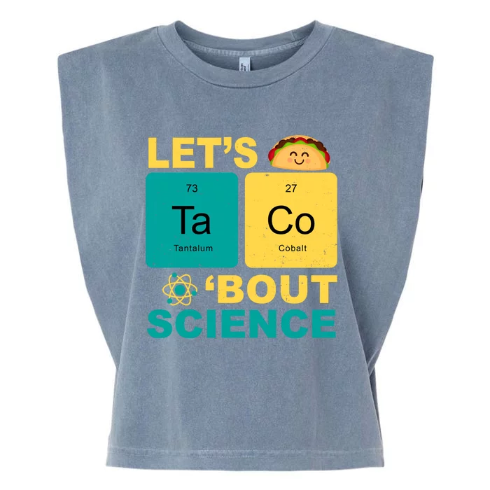 Let's Taco 'Bout Science Funny Garment-Dyed Women's Muscle Tee