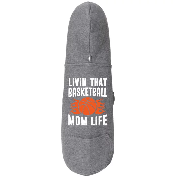 Livin' That Basketball Mom Life Basketball Gift Doggie 3-End Fleece Hoodie