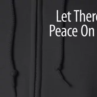 Let There Be Peace On Earth Full Zip Hoodie